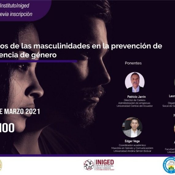 El Instituto de Investigación en Igualdad de Género y Derechos de la Universidad Central del Ecuador organiza el foro «Estudios de las masculinidades en la prevención de la violencia de género»