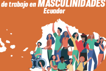 Mapeo de iniciativas de trabajo en masculinidades Ecuador